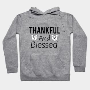 Thank and blessed Hoodie